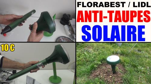 anti-taupes-solaire-lidl-florabest-test-avis-prix-notice-caracteristiques-forum