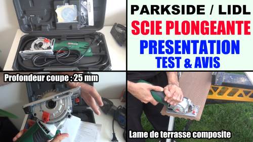 parkside-pts-500-a1-scie-plongeante-test-presentation-avis