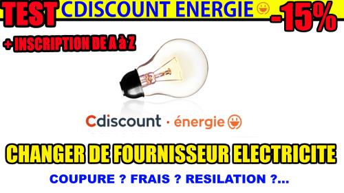 changer-de-fournisseur-electricite-edf-test-cdiscount-energie-avis-resilIer
