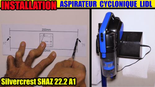 aspirateur-lidl-cyclonique-sans-fil-22v-silvercrest-shaz-2200mah-installation