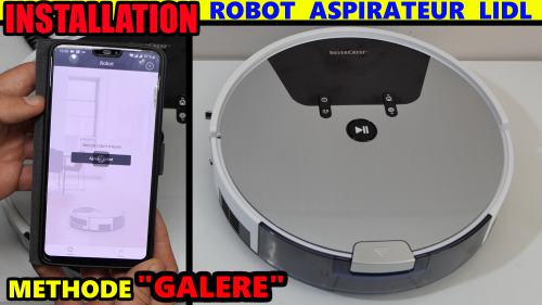 aspirateur-robot-LIDL-SILVERCREST-SSRA1-installation-methode-galere