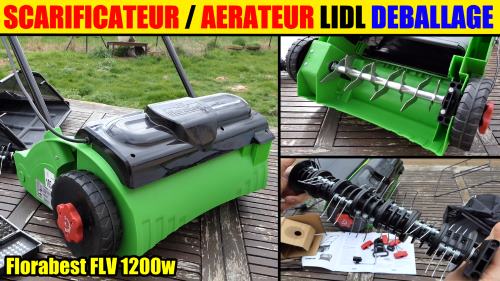 deballage scarificateur lidl électrique aérateur florabest flv 1200w 30L 31 cm